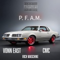 Rich Maschine、Vonn East、CMC - PFAM