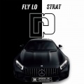Fly Lo、Strat - Rabanne