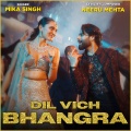 Mika Singh、Neeru Mehta - Dil Vich Bhangra