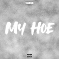 Vonnn - My Hoe (Explicit)