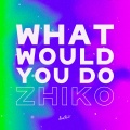 What Would You Do (Explicit)