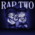 Rap Two (Explicit)