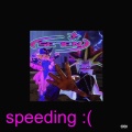 speeding : ( (Explicit)