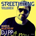 Street King, Vol. 5 (Mixed & Selected by DJ PP) [Explicit]