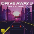 Drive Away3: Drive at Night (Feat.쟈코비)