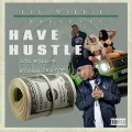 Lil Will-E、Rydah J Klyde - Have Hustle