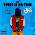 There is no time (Explicit)