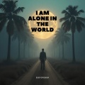 Dan Indian - I Am Alone in The World