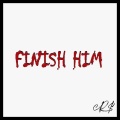 Finish Him (feat. prod. N3TIN)(Explicit)