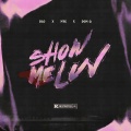 Show Me Luv (Explicit)