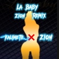 La Baby Zion Remix