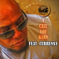 I Call You Baby (feat. Curren$y)(Explicit)