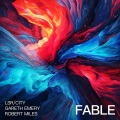 LSR/CITY、Gareth Emery、Robert Miles - Fable (Radio)