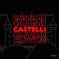 Castelli (Explicit)