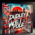 Dudley - WetPole