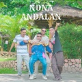 Juan Reza、Chadell Olleona、Rhandy Wujon、Phycee Manuk - Nona Andalan
