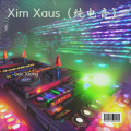 Xim Xaus (纯电音)