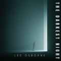 Lee Osborne - The Darkest Night