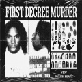 FIRST DEGREE MURDER (Explicit)