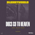 Dogs Go To Heaven (feat. Blueface, Delgod & Graphik)(Explicit)