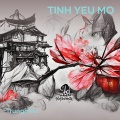 TrungHieu - TINH YEU MO