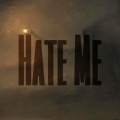 Hate Me - Hate Me