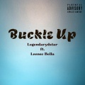 Legendarydstar、Leenoz Bella、prestige - Buckle Up (Explicit)