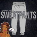 Street Scholar、Fred Cole - Sweatpants