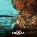 Rusalka (Original New Mix)