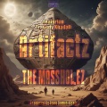 The Massholez、Tragedy Khadafi、Anno Domini Beats - Artifactz (Explicit)