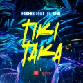 Fakers、El Ñeri - Tiki Taka