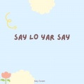 May Sweet - Say Lo Yar Say