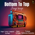 Jay Roop - Bottom To Top