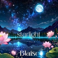 s t a r l i g h t (Explicit)