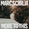 Marc Scibilia - I Hope You Know That