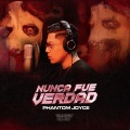 Phantom Joyce、KAROL G - Nunca Fué Verdad