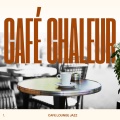 Café Chaleur: French Jazz