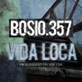 BOSIO.357、JXSNEED - Vida Loca (Explicit)