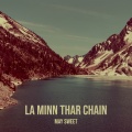May Sweet - La Minn Thar Chain