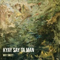May Sweet - Kyay Say Ta Man
