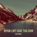 May Sweet - Myaw Lint Chat tha Chin