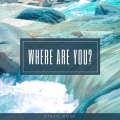 Where are You?