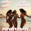 PRIVATE PARTY (feat. Sean Kingston)