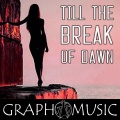GRAPH. - Till The Break Of Dawn