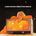 Calma Centrada: Música para Meditar