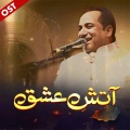 Rahat Fateh Ali Khan - Aatish-e-Ishq
