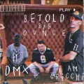 Betold (feat. I Am Cricchi & DMX)(Explicit)