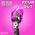 Pour It Out (feat. Bobby Shmurda)(Explicit)