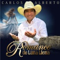Carlos Alberto - ROMANCE DE LUNA LLENA