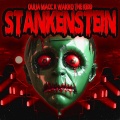 STANKENSTEIN (feat. WAKKO THE KIDD) [Explicit]